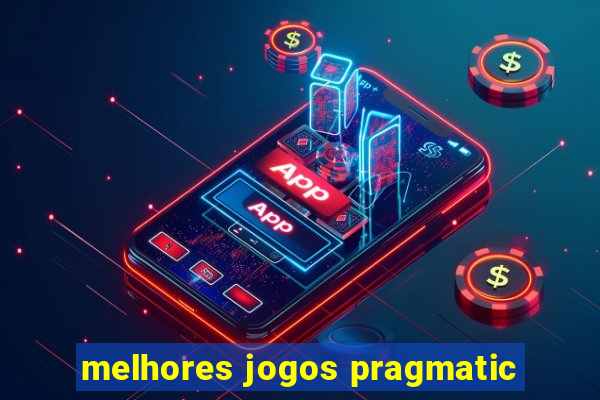 melhores jogos pragmatic